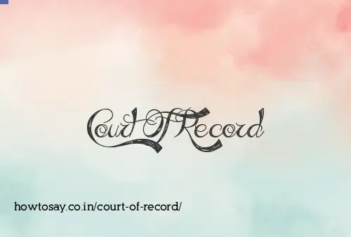 Court Of Record