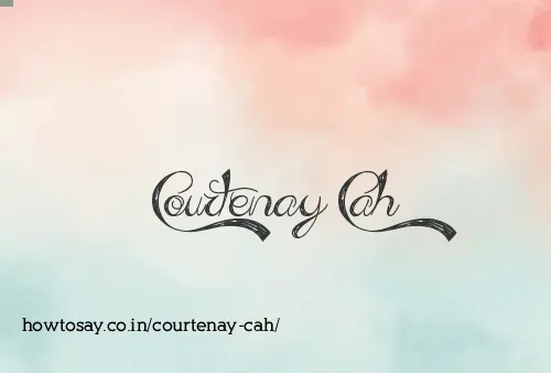Courtenay Cah