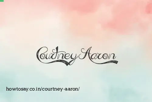 Courtney Aaron