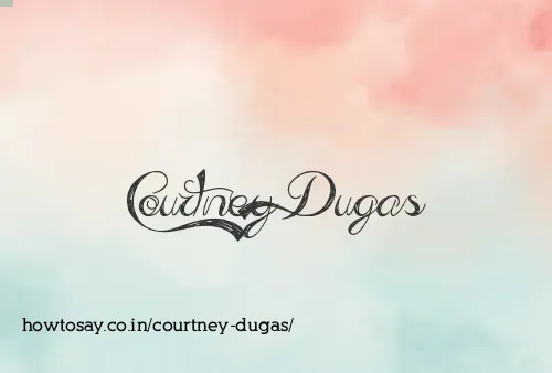 Courtney Dugas