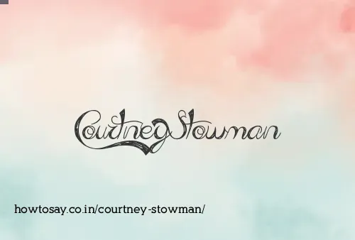 Courtney Stowman