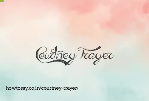 Courtney Trayer
