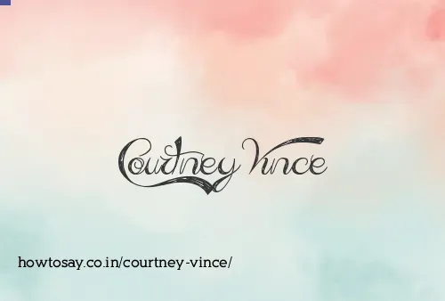 Courtney Vince