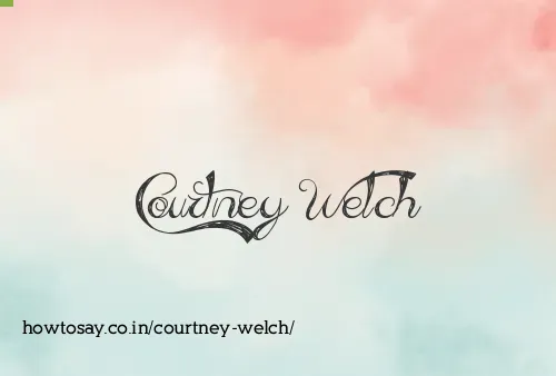 Courtney Welch