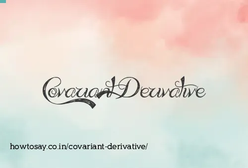 Covariant Derivative