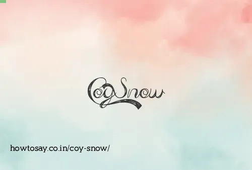 Coy Snow