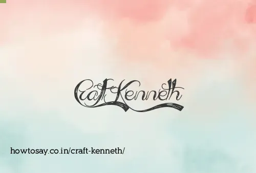 Craft Kenneth