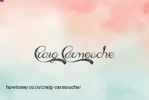 Craig Carmouche