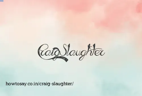 Craig Slaughter