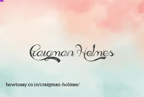 Craigman Holmes