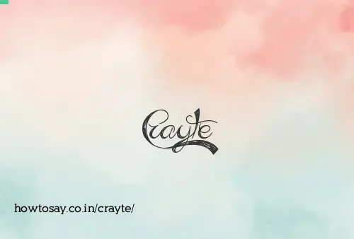 Crayte