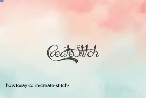 Create Stitch