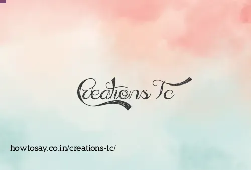 Creations Tc