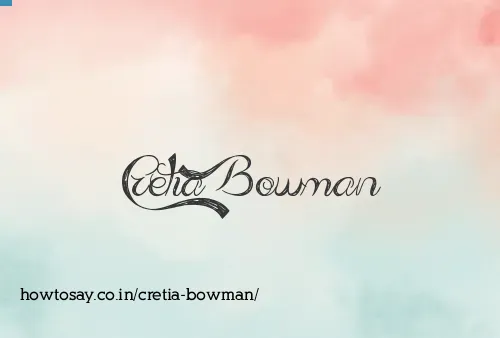 Cretia Bowman