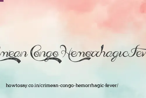 Crimean Congo Hemorrhagic Fever