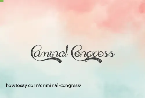 Criminal Congress