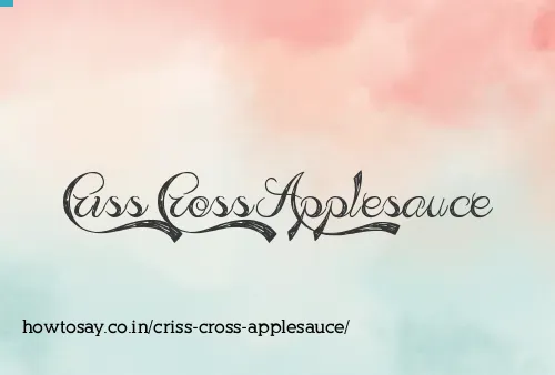 Criss Cross Applesauce