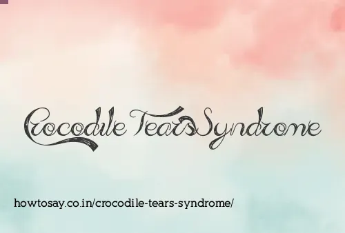 Crocodile Tears Syndrome
