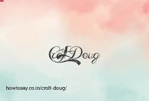 Croft Doug