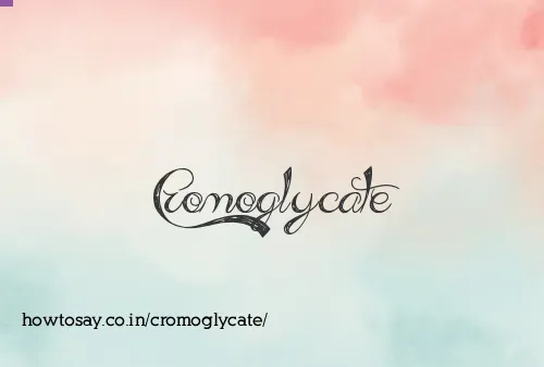 Cromoglycate