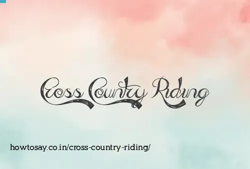 Cross Country Riding