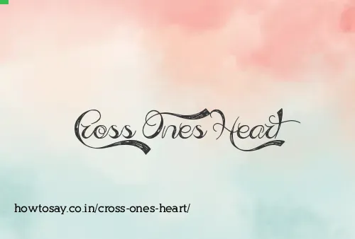 Cross Ones Heart