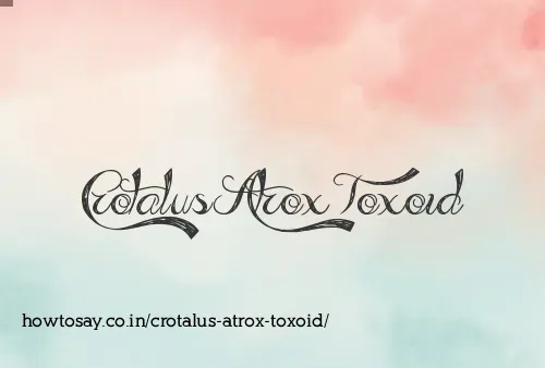 Crotalus Atrox Toxoid
