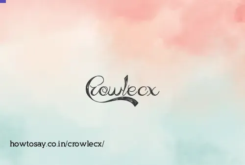 Crowlecx