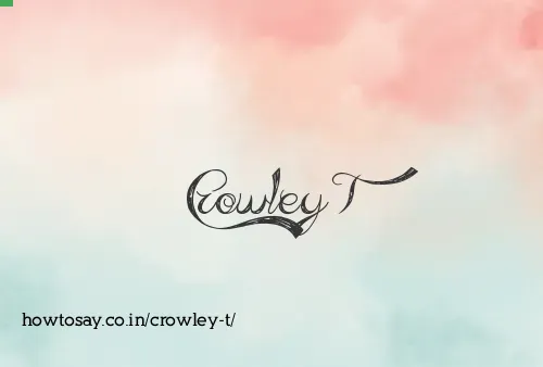 Crowley T