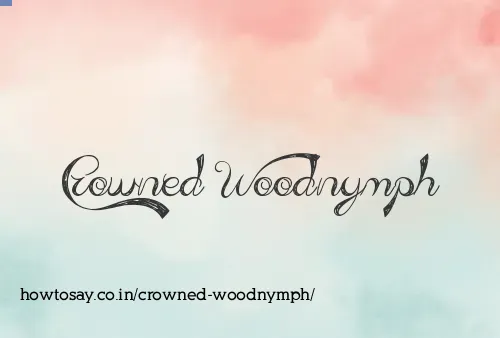 Crowned Woodnymph