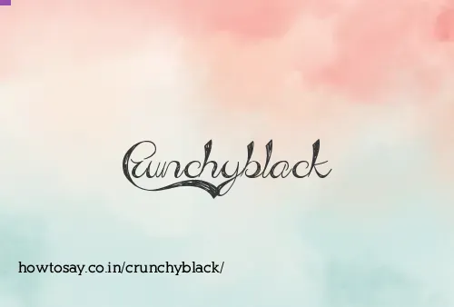 Crunchyblack