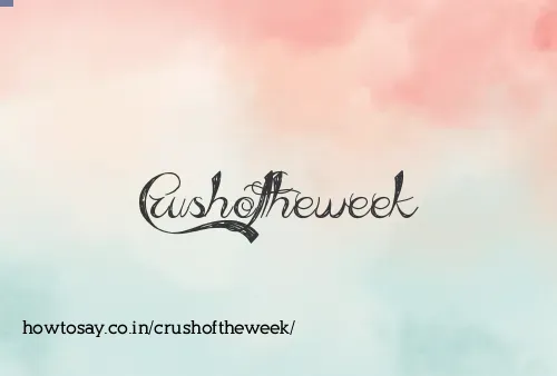 Crushoftheweek