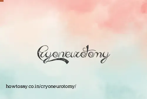 Cryoneurotomy