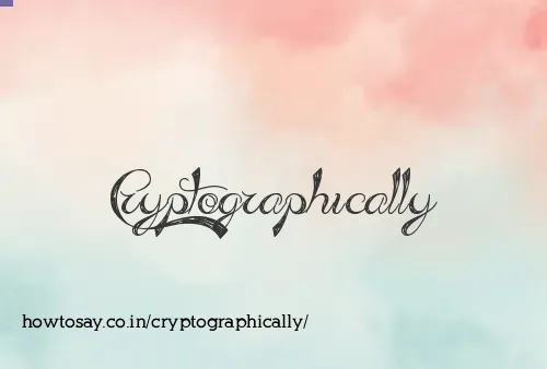 Cryptographically