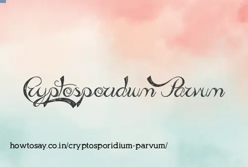 Cryptosporidium Parvum