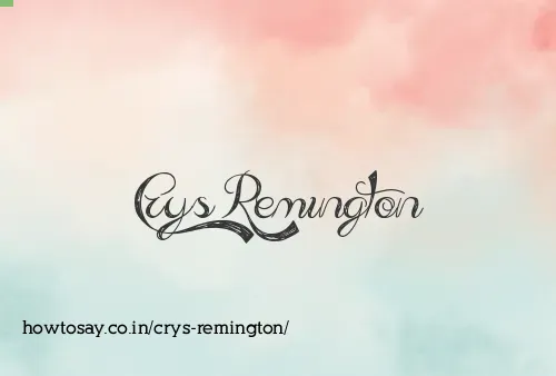 Crys Remington