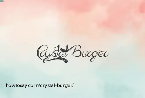 Crystal Burger