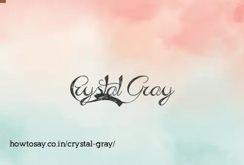 Crystal Gray