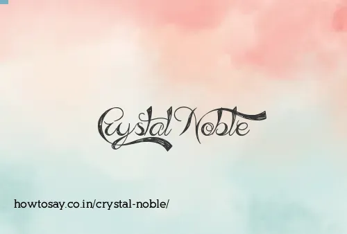 Crystal Noble