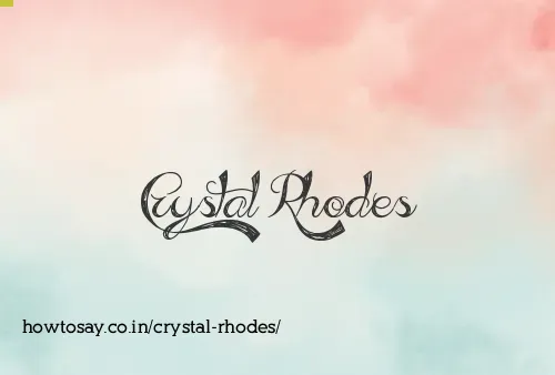 Crystal Rhodes