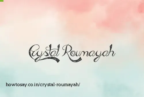 Crystal Roumayah
