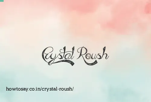 Crystal Roush