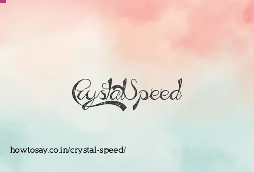 Crystal Speed