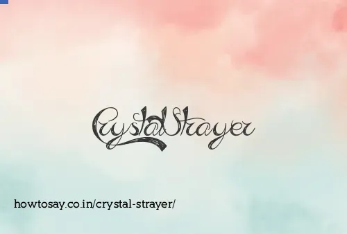 Crystal Strayer