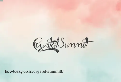 Crystal Summitt