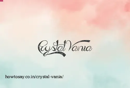 Crystal Vania