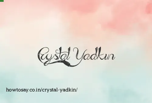 Crystal Yadkin