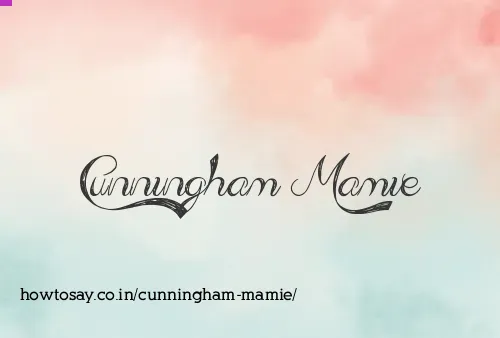 Cunningham Mamie