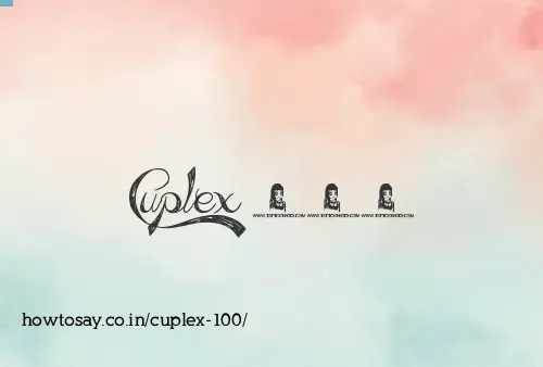 Cuplex 100