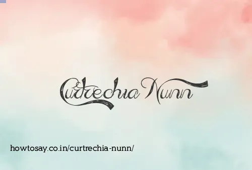 Curtrechia Nunn